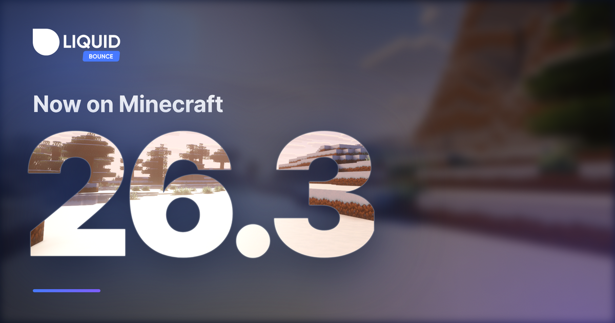LiquidBounce Now Runs on Minecraft 26.3!
